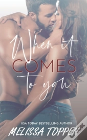 When It Comes To You