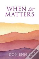 When It Matters