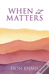When It Matters