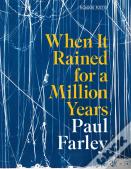 When It Rained For A Million Years