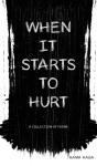 When It Starts To Hurt - Preview