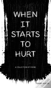 When It Starts To Hurt