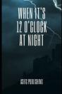 When It'S 12 O'Clock At Night - Preview