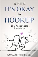 When It'S Okay To Hookup