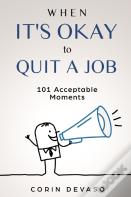When It'S Okay To Quit A Job