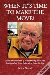When It'S Time To Make The Move!