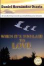 When It'S Too Late To Love - Preview