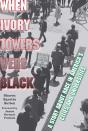 When Ivory Towers Were Black - Preview