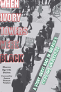 When Ivory Towers Were Black - Preview