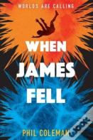 When James Fell