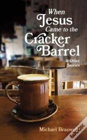 Capa do artigo When Jesus Came To The Cracker Barrel