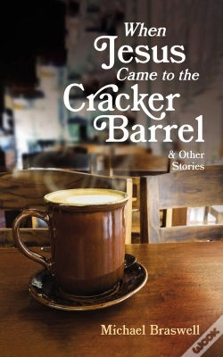 Capa do artigo When Jesus Came To The Cracker Barrel