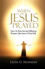 When Jesus Prayed - Preview