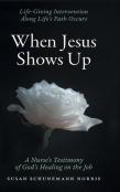 When Jesus Shows Up