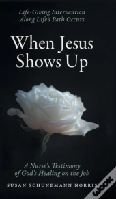 When Jesus Shows Up