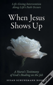 When Jesus Shows Up