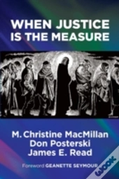 When Justice Is The Measure