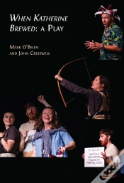 Capa do artigo When Katherine Brewed, A Play