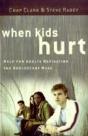 When Kids Hurt Â€“ Help For Adults Navigating The Adolescent Maze - Preview