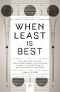 When Least Is Best - Preview