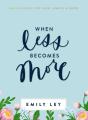 When Less Becomes More - Preview