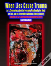 Capa do artigo When Lies Cause Trauma Art   Commentary