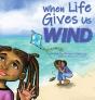 When Life Gives Us Wind - Preview