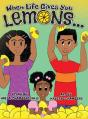 When Life Gives You Lemons... - Preview