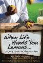 When Life Hands You Lemons ... - Preview