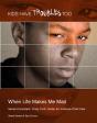 When Life Makes Me Mad - Preview