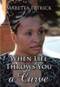 When Life Throws You A Curve: The Marett - Preview
