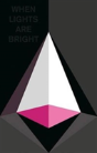 When Lights Are Bright - Preview