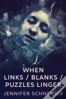 When Links / Blanks / Puzzles Linger