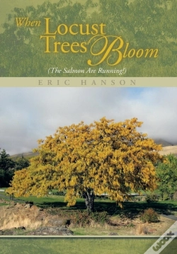 Capa do artigo When Locust Trees Bloom (The Salmon Are Running!)