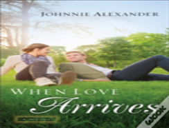 When Love Arrives