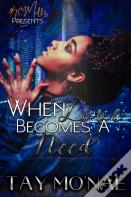 When Love Becomes A Need
