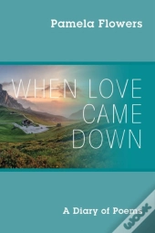 When Love Came Down