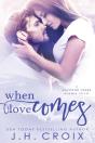 When Love Comes - Preview