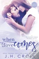 When Love Comes