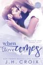 When Love Comes - Preview