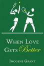 When Love Gets Better - Preview