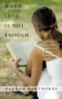 When Love Is Not Enough...: A Story Of A - Preview