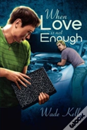 When Love Is Not Enough