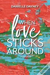 Capa do artigo When Love Sticks Around