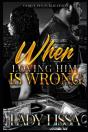 When Loving Him Is Wrong - Preview