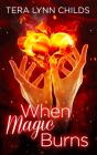 When Magic Burns - Preview