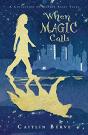 When Magic Calls - Preview