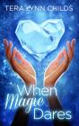 When Magic Dares - Preview