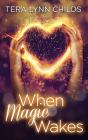 When Magic Wakes - Preview
