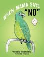 When Mama Says "No" - Preview
